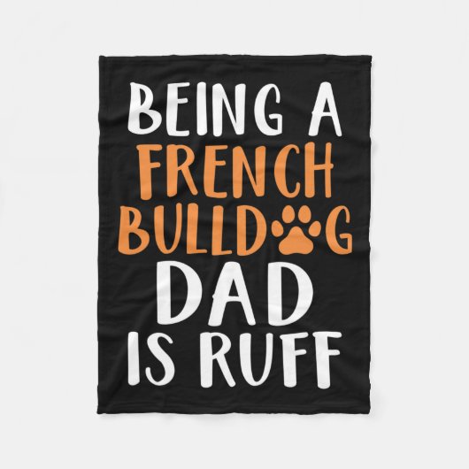 Ein französischer Bulldog-Vater ist der Vater Ruff Fleecedecke (Vorderseite)