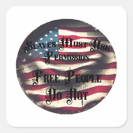 Ein freies Volk Quadratischer Aufkleber (Vorderseite)