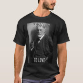 Ein Freud zur Liebe T-Shirt (Vorderseite)