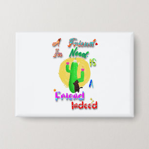Ein Freund in der Not ist ein Freund in der Tat Button
