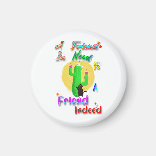 Ein Freund in der Not ist ein Freund in der Tat Magnet