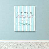 Ein Freund ist das, was das Herz braucht, um Freun Leinwanddruck (Insitu (Holzboden))