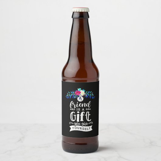 Ein Freund ist ein Geschenk Bierflaschenetikett (Vorderseite)