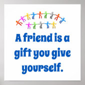 Ein Freund ist ein Geschenk - ein Zitat zur Freund Poster (Vorne)