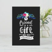 Ein Freund ist ein Geschenk Einladung (Stehend Vorderseite)