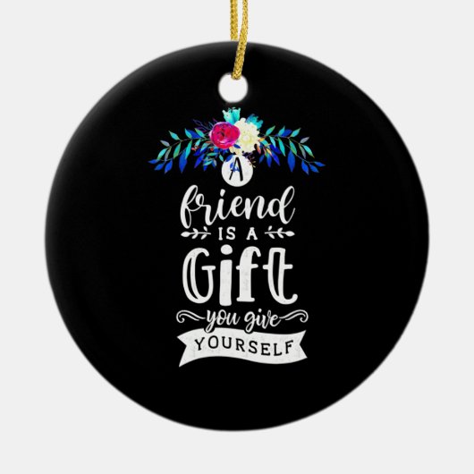 Ein Freund ist ein Geschenk Keramik Ornament (Vorne)