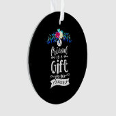 Ein Freund ist ein Geschenk Ornament (Vorderseite)