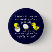 Ein Freund ist jemand Button (Vorderseite)