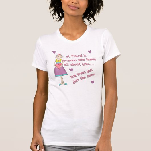 Ein Freund ist jemand.... T-Shirt (Vorderseite)