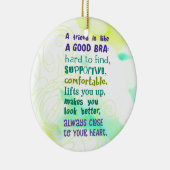 Ein Freund ist wie eine gute Bra Keramikornament (Rechts)