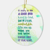 Ein Freund ist wie eine gute Bra Keramikornament (Links)