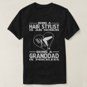 Ein Friseur zu sein ist eine Ehre, ein GRANDDAD zu T-Shirt (Design vorne)