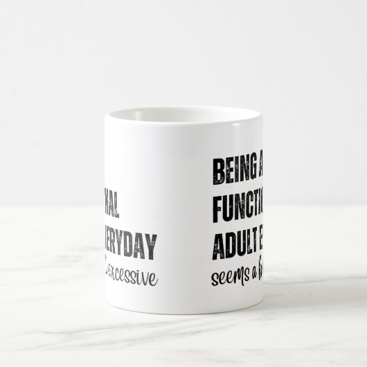 Ein funktioneller Erwachsener zu sein scheint jede Kaffeetasse (Mittel)