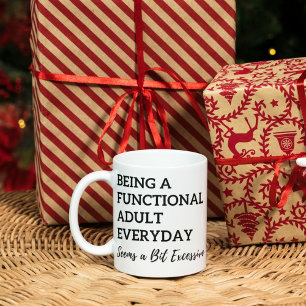 Ein funktioneller Erwachsener zu sein scheint jede Tasse