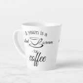 Ein Gähnen ist ein leiser Kaffeeschrei Milchtasse (Linke Ecke)