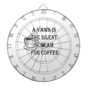 Ein Garn ist der stille Schrei nach Kaffee Dartscheibe