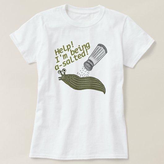 Ein gesalzenes Schnecken-Wortspiel-lustige T-Shirt (Design vorne)