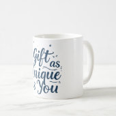 Ein Geschenk so einzigartig wie du Kaffeetasse (VorderseiteRechts)