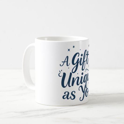 Ein Geschenk so einzigartig wie du Kaffeetasse (Vorderseite Links)