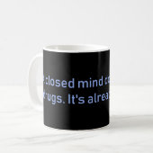 Ein geschlossener Geist Kaffeetasse (Vorderseite Links)