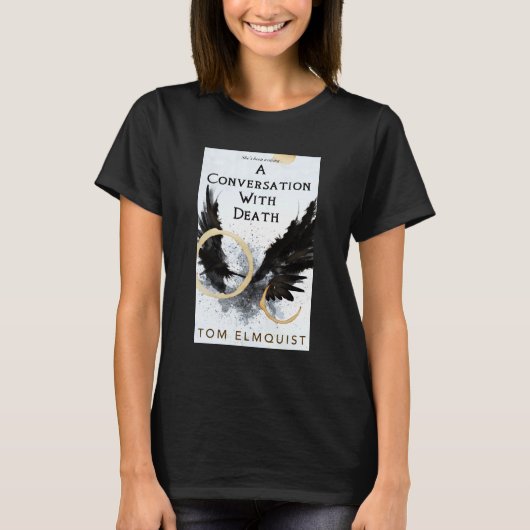 Ein Gespräch mit dem Tod T-Shirt (Vorderseite)