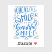 Ein gesundes Lächeln ist ein schönes Lächeln Aufkleber (Blatt)