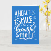 Ein gesundes Lächeln ist ein schönes Lächeln Karte (Gelbe Blume)