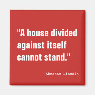 Ein geteiltes Haus Magnet