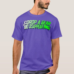 Ein Getriebe fallen lassen und verschwinden T-Shirt