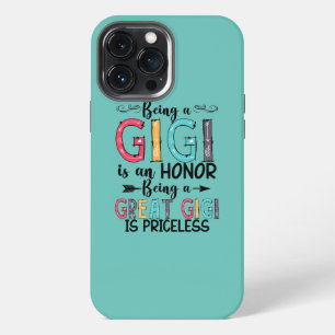 Ein Gigi zu sein ist eine Ehre, ein großartiger Gi iPhone 13 Pro Max Hülle