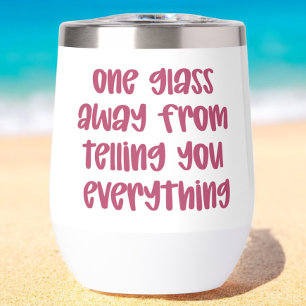 Ein Glas weg von der Geschichte Ihnen alles lustig