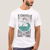 Ein glattes Meer machte nie einen geschickten Seel T-Shirt (Vorderseite)