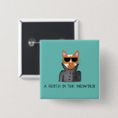 Ein Glitch in der Schaltfläche Meowtrix Button (Vorne & Hinten)