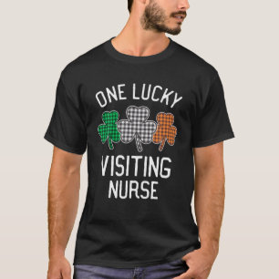 Ein Glück beim Besuch der Krankenschwester St Patr T-Shirt
