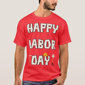 Ein glücklicher Arbeitstag T-Shirt