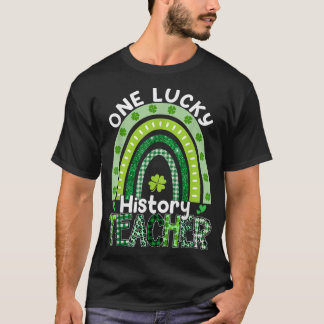 Ein glücklicher Geschichtslehrer St Patrick's Day T-Shirt