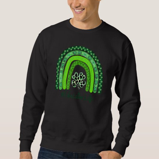 Ein glücklicher Lehrer St Patrick's Day Educator f Sweatshirt (Vorderseite)