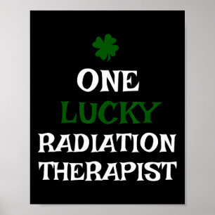 Ein Glückspilz Strahlentherapeut St. Patricks Day Poster