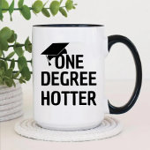 Ein Grad Hotter Funny High School Abschluss Zweifarbige Tasse