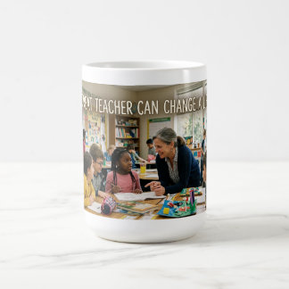 Ein großartiger Lehrer kann ein Leben verändern Kaffeetasse
