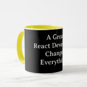 Ein großartiger React-Entwickler ändert alles – Re Tasse (Vorderseite Links)