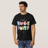 EIN GROSSER DUMP-T - SHIRT (Vorne ganz)
