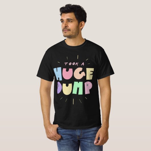 EIN GROSSER DUMP-T - SHIRT (Vorne ganz)