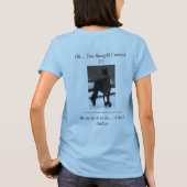 Ein großer, leichter, hübscher BOLZEN ist wh… - T-Shirt (Rückseite)