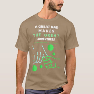 Ein großer Vater macht das große Abenteuer 1 T-Shirt