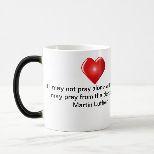 Ein großer Wunsch Martins Luther Verwandlungstasse (Links)