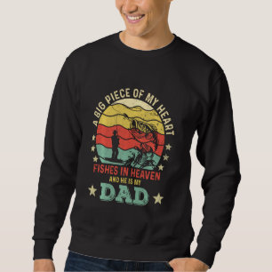 Ein großes Stück meines Herzens fischen im Himmel  Sweatshirt