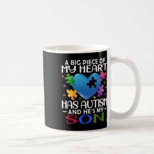 Ein großes Stück meines Herzens hat Autismus und e Kaffeetasse