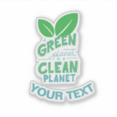 Ein grüner Planet ist sauberer Planet, KLIMAWANDEL Aufkleber (Vorderseite)