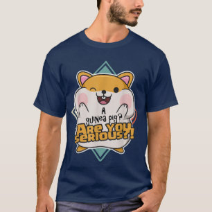Ein Guinea Schwein Seid ihr Ernst! Zitat eines Ham T-Shirt